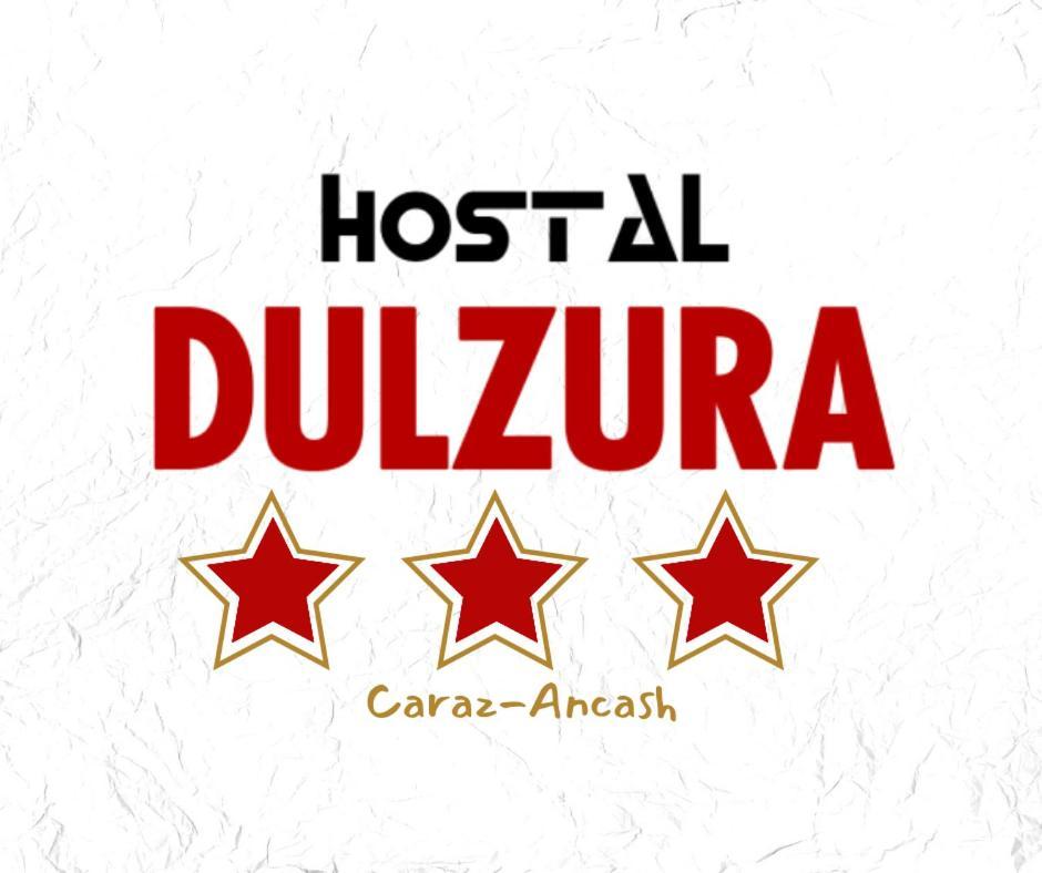 Hotel Dulzura Caraz Εξωτερικό φωτογραφία